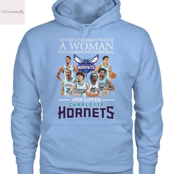 Never Underestimate A Woman Who Understands Basketball And Loves Charlotte Hornets Unisex T-Shirt