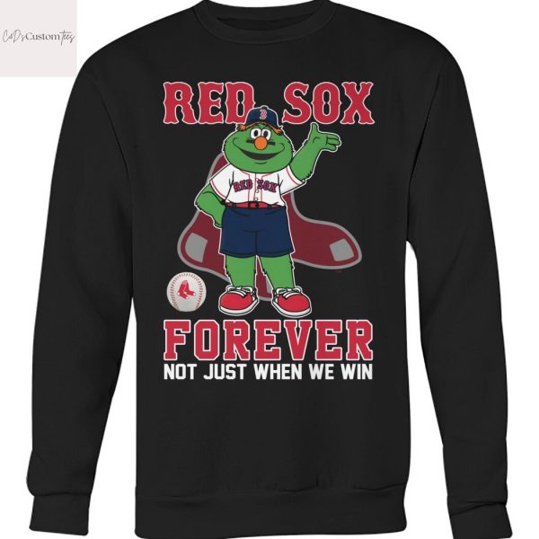 Boston Red Sox Forever Not Just When We Win Unisex T-Shirt