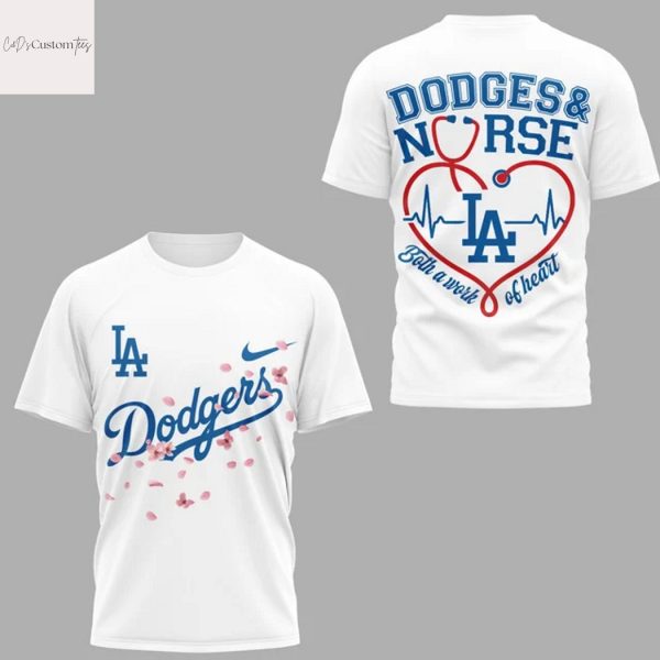 Los Angeles Dodgers Nurse Both A Work Of Heart 3D T-Shirt