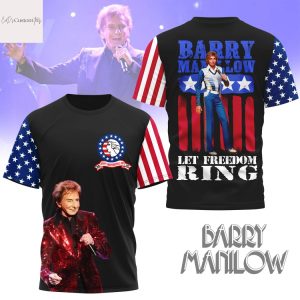 Barry Manilow Let Freedom Ring 3D T-Shirt
