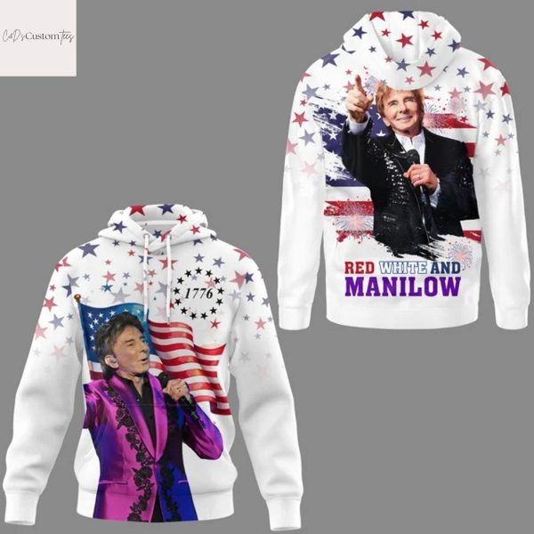 Barry Manilow Red White And Manilow Hoodie