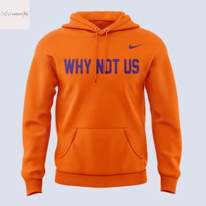 Clemson Tigers Softball Why Not US 2025 Hoodie