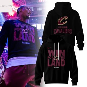 Cleveland Cavaliers Win Foe The Land Playoff 2025 Hoodie