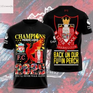 Liverpool Champions Premier League 2025 You ll Never Walk Alone 3D T-Shirt