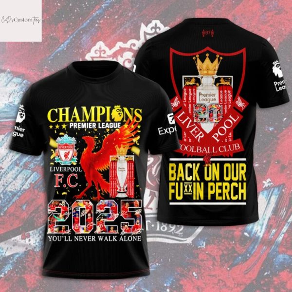 Liverpool Champions Premier League 2025 You ll Never Walk Alone 3D T-Shirt