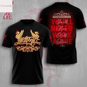 Liverpool You ll Never Walk Alone 3D T-Shirt