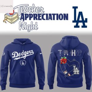 Los Angeles Dodgers Teacher Appreciation 2025 Hoodie