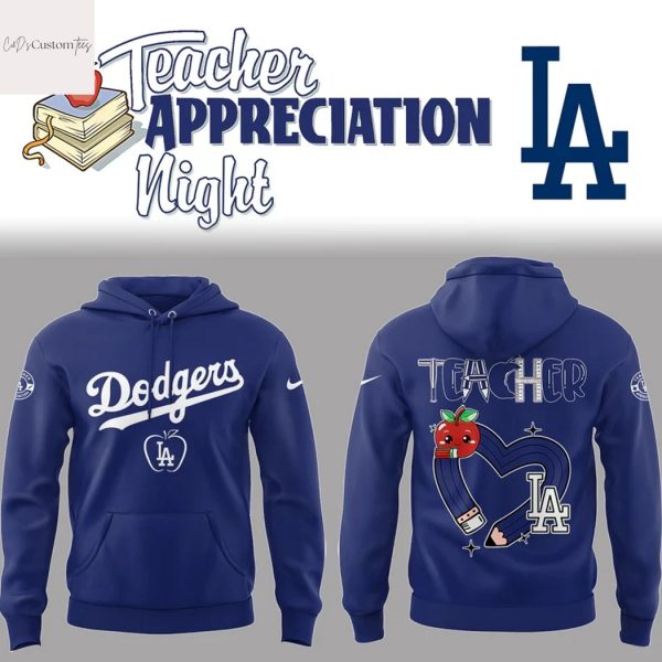 Los Angeles Dodgers Teacher Appreciation 2025 Hoodie