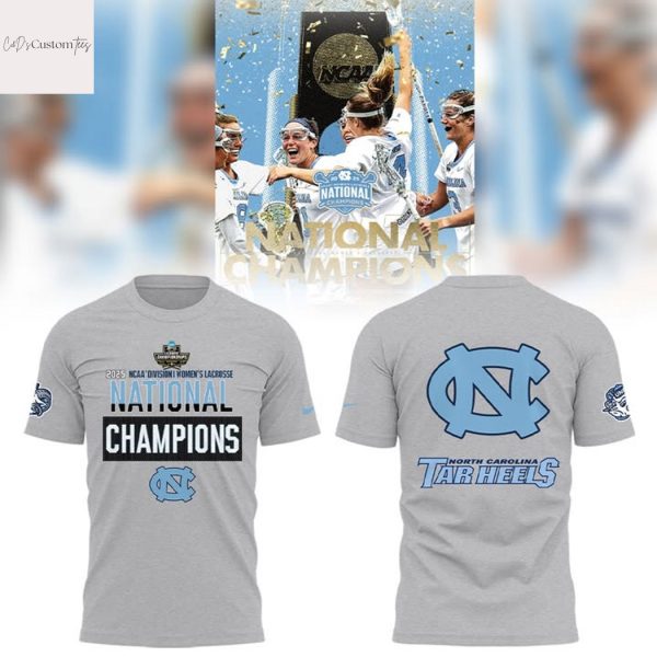 North Carolina Tar Heels 2025 NCAA Division Women Lacrosse Nayional Champions 3D T-Shirt