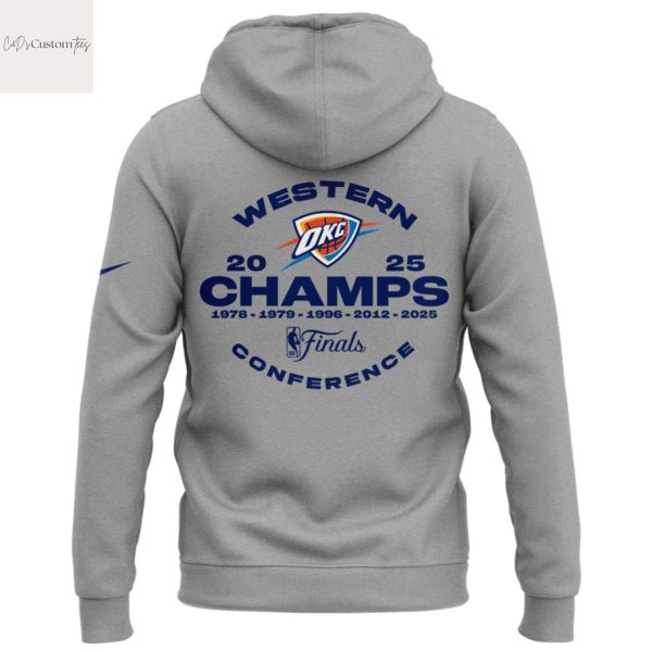 Oklahoma City Thunders Western Conference Champs Finals 2025 Hoodie