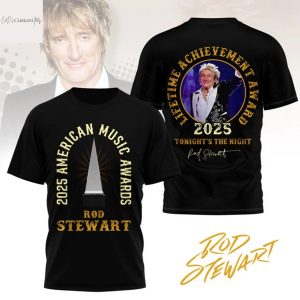 Rod Stewart Lifetime Achievement Award 2025 Tonight The Night Signature 3D T-Shirt