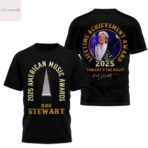 Rod Stewart Lifetime Achievement Award 2025 Tonight The Night Signature 3D T-Shirt