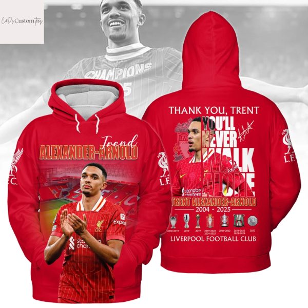 Thank You Trent Alexander-Arnold 2004-2025 Signature Liverpool Football Club Hoodie