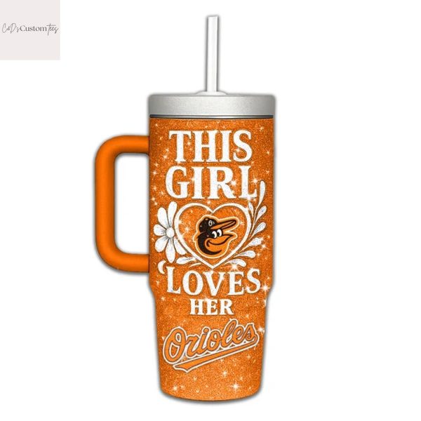 This Girl Love Her Baltimore Orioles Lets Go Os Tumbler With Handle And Straw