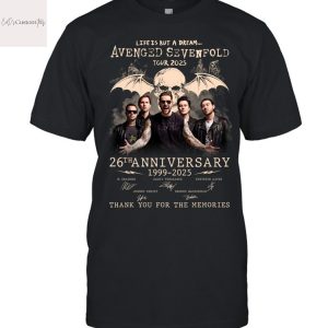 Avenged Sevenfold Life Is But A Dream Tour 2025 26th Anniversary 1999-2025 Signature Thank You For The Memories Unisex T-Shirt