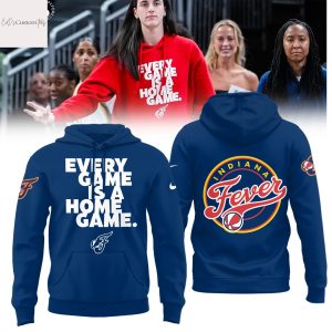 Indiana Fever Every Game Is A Home Game Hoodie