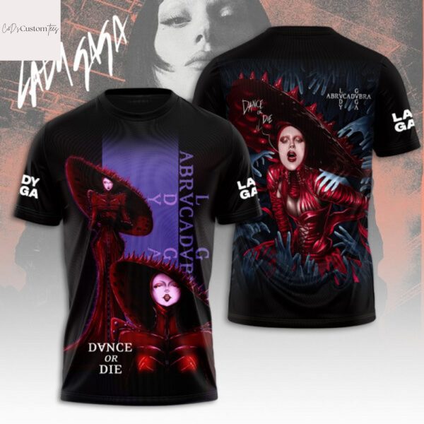 Lady Gaga Dance Or Die 3D T-Shirt