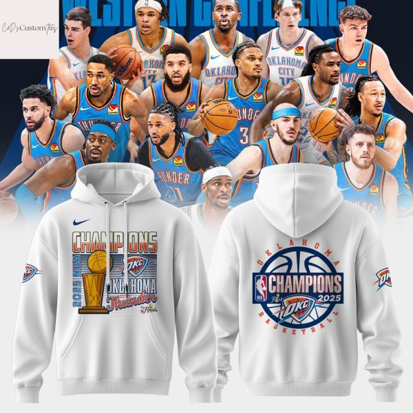 National Basketball Association 2025 Champions OKlahoma City Thunder Hoodie – White