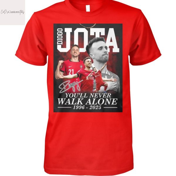 Diogo Jota 1996-2025 Signature You ll Never Walk Alone Unisex T-Shirt