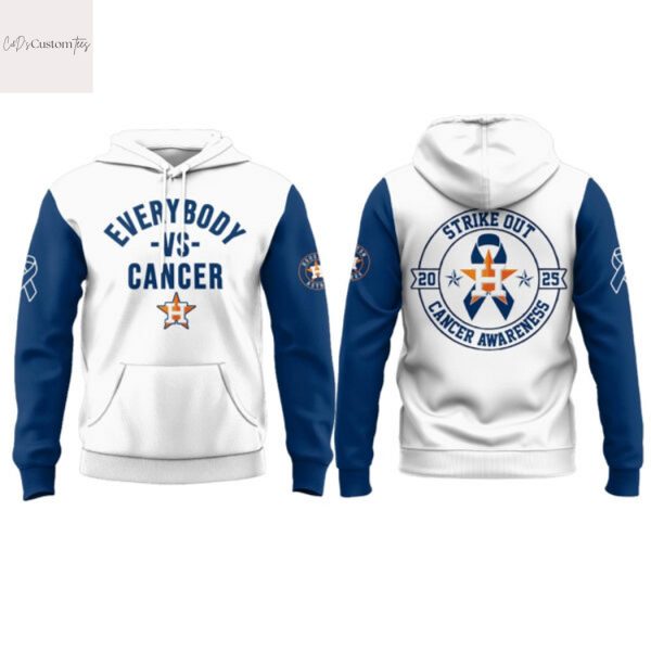 Houston Astros Everybody Vs Cancer Strike Out Cancer Awareness 2025 Hoodie