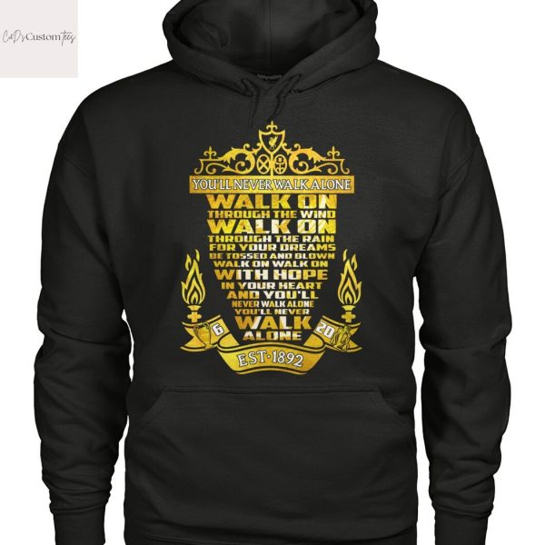 Liverpool Est 1892 You ll Never Walk Alone Design Unisex T-Shirt