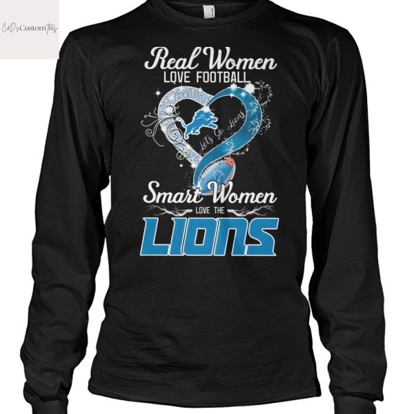 Real Women Love Football Smart Women Love The Detroit Lions Unisex T-Shirt