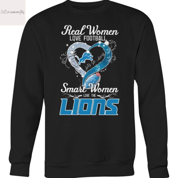 Real Women Love Football Smart Women Love The Detroit Lions Unisex T-Shirt