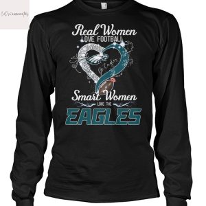 Real Women Love Football Smart Women Love The Philadelphia Eagles Unisex T-Shirt