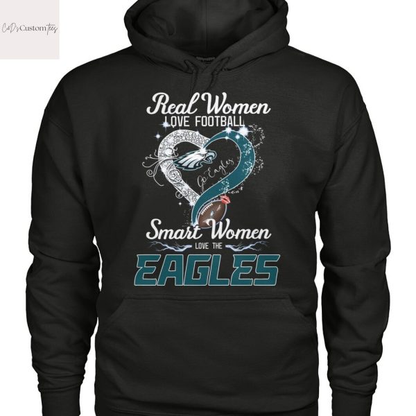 Real Women Love Football Smart Women Love The Philadelphia Eagles Unisex T-Shirt